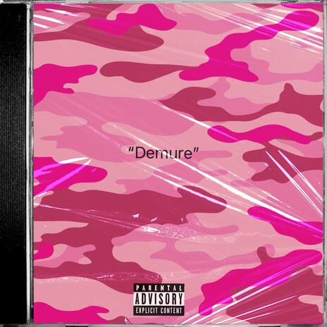 DEMURE | Boomplay Music