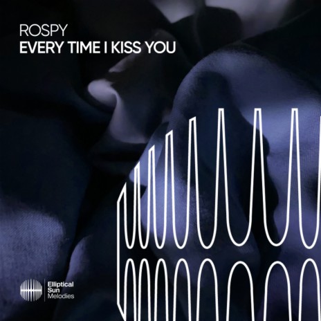 Every Time I Kiss You (Extended Mix)