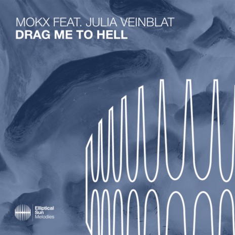 Drag Me To Hell (Extended Mix) ft. Julia Veinblat | Boomplay Music