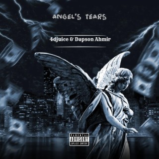 Angel's Tears ft. Dapson Ahmir lyrics | Boomplay Music