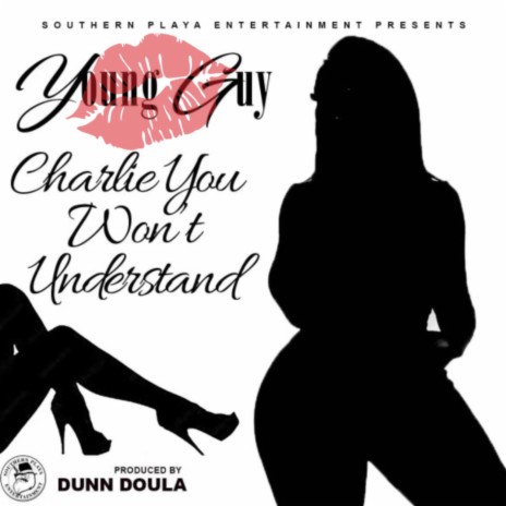 Charlie You Won't Understand | Boomplay Music