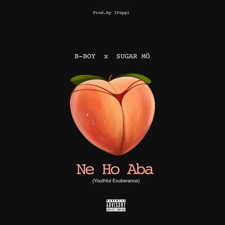 Ne ho aba ft. Sugar Mö | Boomplay Music