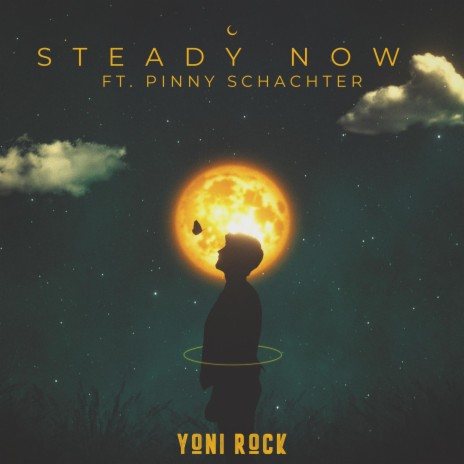 Steady Now ft. Pinny Schachter | Boomplay Music