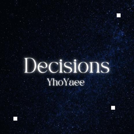 Decisions | Boomplay Music