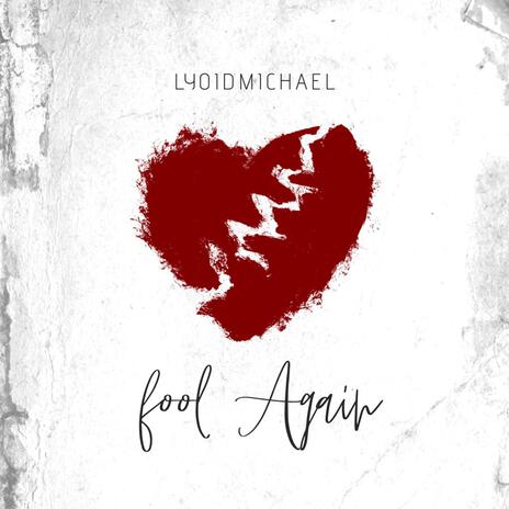 Fool Again | Boomplay Music