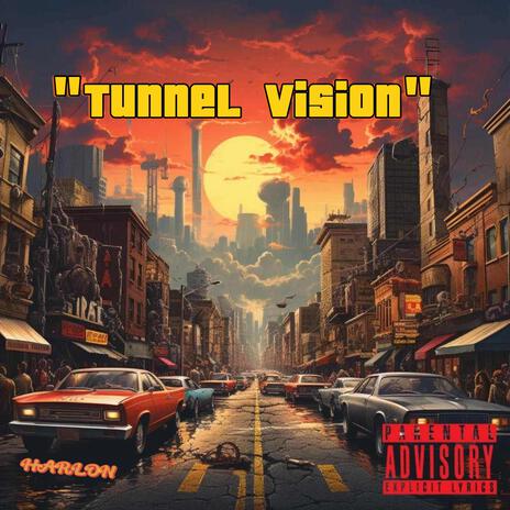 Tunnel Vision | Boomplay Music