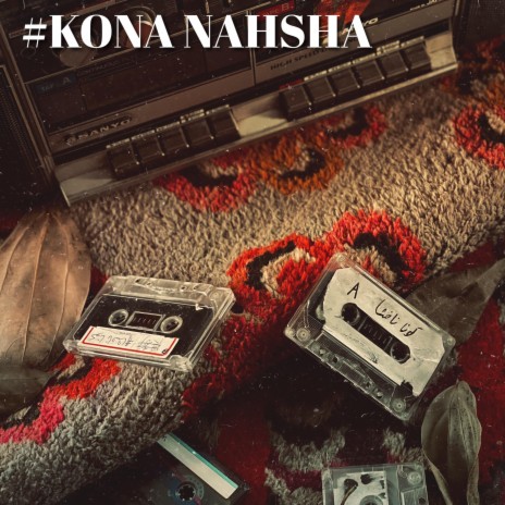 Kona Nahxa | Boomplay Music