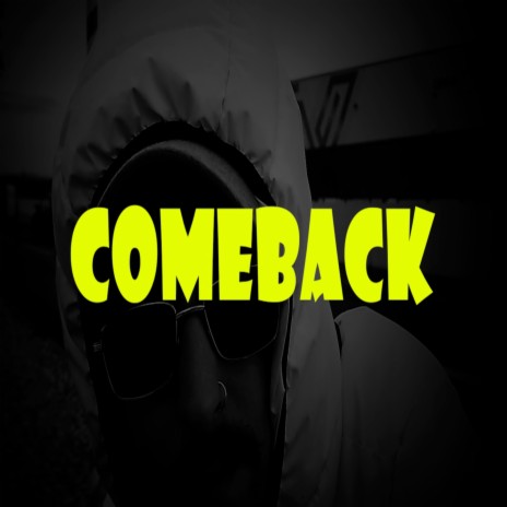 COMEBACK | Boomplay Music