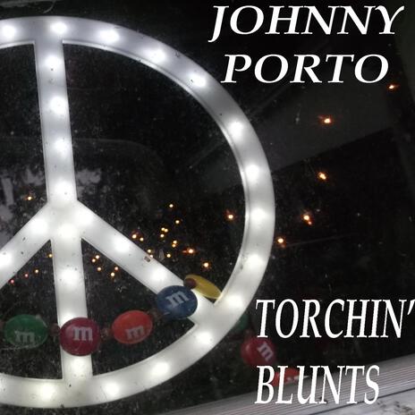 Torchin' Blunts | Boomplay Music