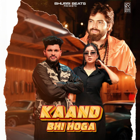 Kaand Bhi Hoga (Remix) ft. Upasna Gahlot, Ravikant Bhurri & Muskan Verma | Boomplay Music