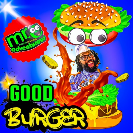Good Burger! | Boomplay Music