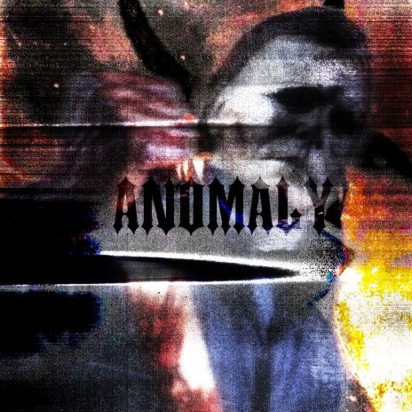 Anomaly | Boomplay Music