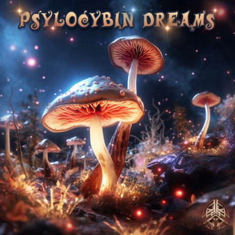 Psylocybin Dreams | Boomplay Music
