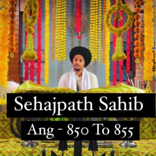 Sehajpath Sahib Ang 850 To 855