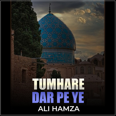 Tumhare Dar Pe Ye | Boomplay Music