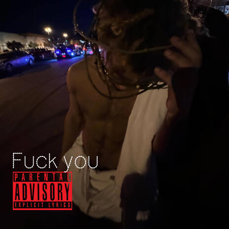 Fuck you | Boomplay Music