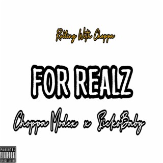 For Realz (feat. SickoBaby) lyrics | Boomplay Music