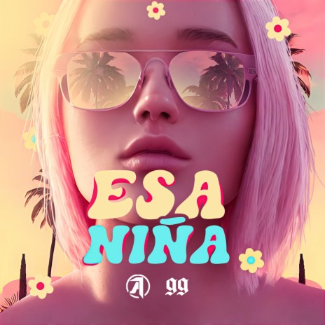 Esa Niña ft. Reggi El Autentico | Boomplay Music