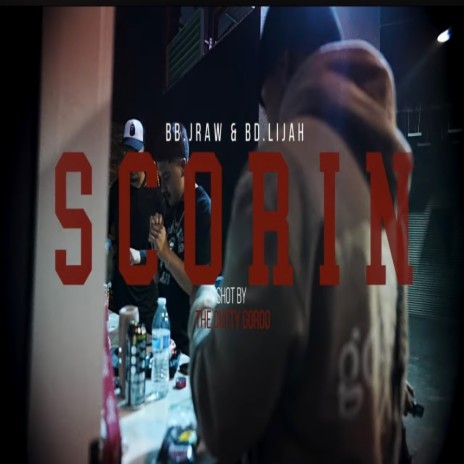 Scorin ft. Lijah | Boomplay Music