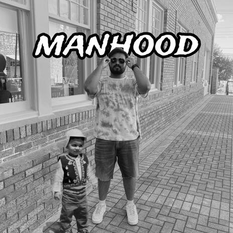 MANHOOD | Boomplay Music