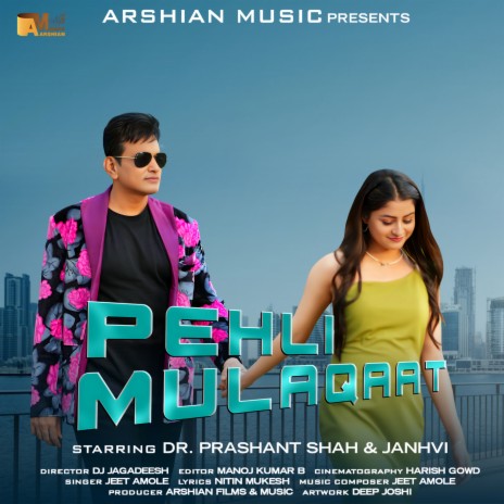 Pehli Mulaqaat ft. Jeet Amole | Boomplay Music