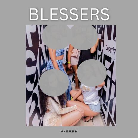 Blessers | Boomplay Music