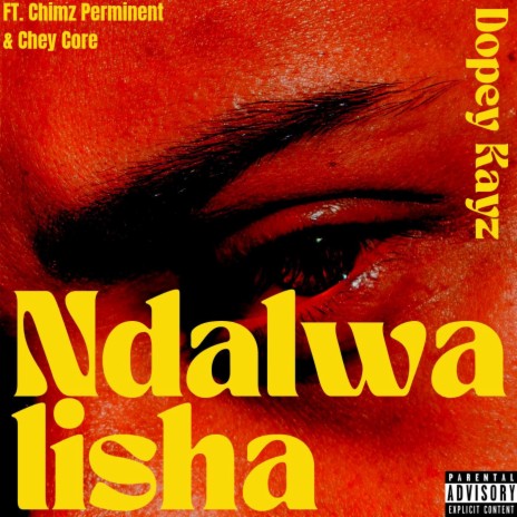 Ndalwalisha (feat. Chey Chore & Chimz Perminent) | Boomplay Music