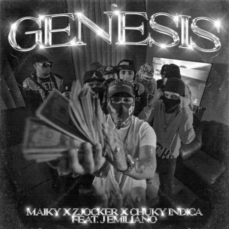 Genesis ft. z jocker, chuky indica & j emiliano | Boomplay Music