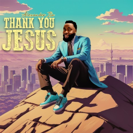 Thank You Jesus | Boomplay Music