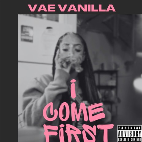 I Come First | Boomplay Music