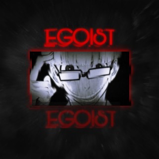 Egoist