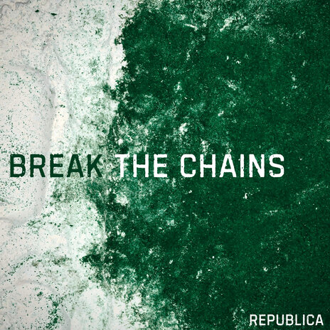 Break the Chains | Boomplay Music