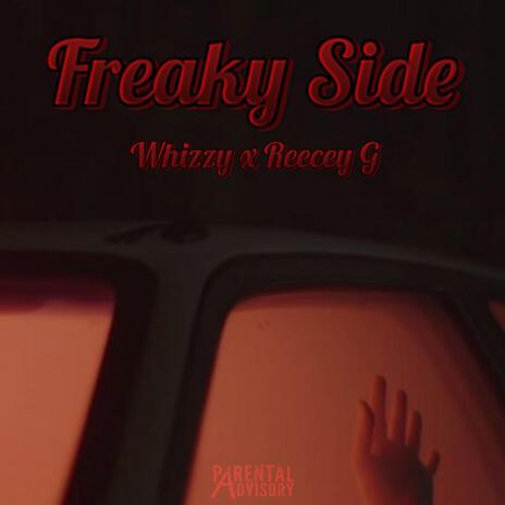 Freaky Side ft. Reecey G | Boomplay Music