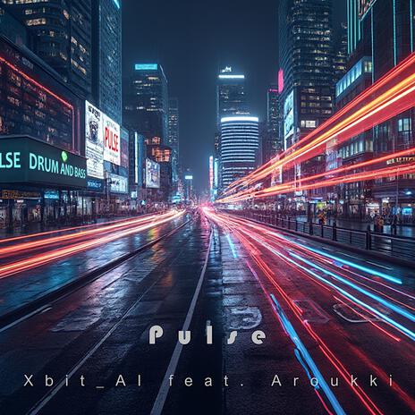 Pulse ft. Xbit_AI | Boomplay Music