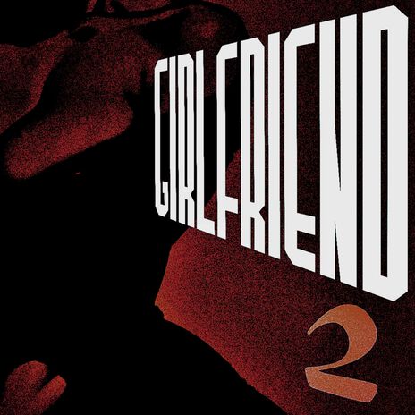 Girlfriend 2 (slowed) | Boomplay Music