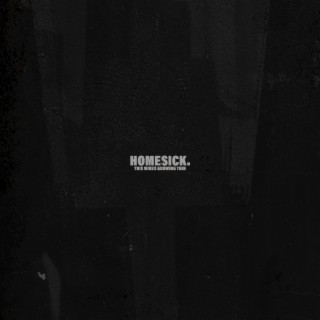 Homesick lyrics | Boomplay Music