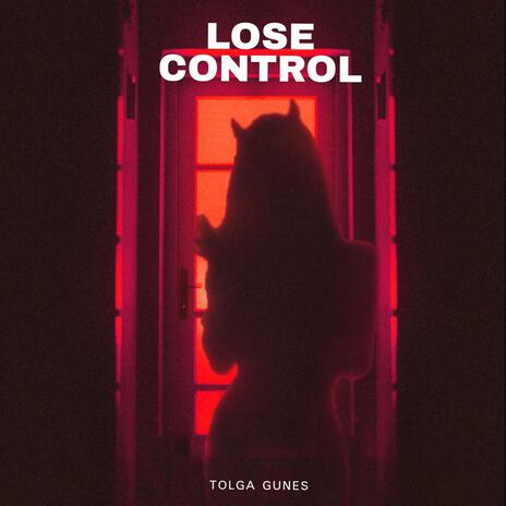 Lose Control | Boomplay Music