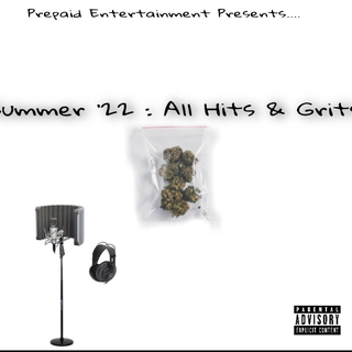 Summer'22 All Hits & Grits