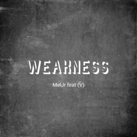 Weakness ft. V | Boomplay Music