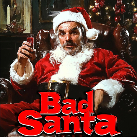 Bad Santa Christmas Movie Soundtrack - Santa Baby ft. Movie Scores & Best Christmas Movie Soundtracks | Boomplay Music