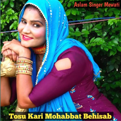 Tosu Kari Mohabbat Behisab | Boomplay Music
