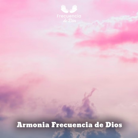 Armonia Total Frecuencia de Dios | Boomplay Music