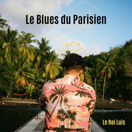 Le Blues du Parisien | Boomplay Music