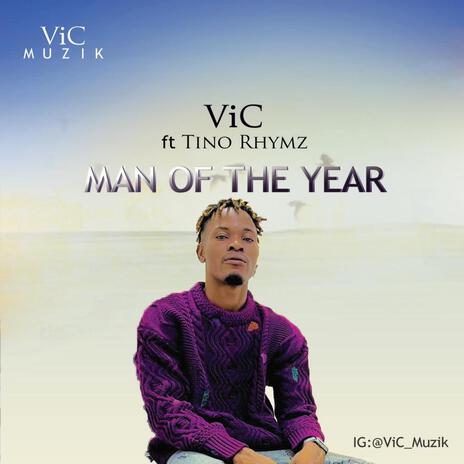 Man Of The Year ft. Tino Rhymz | Boomplay Music