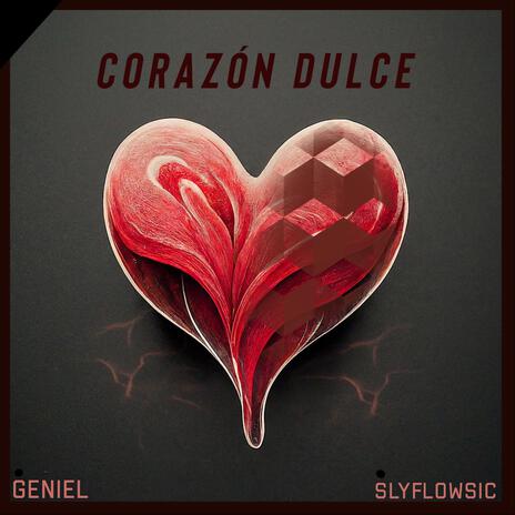 Corazón Dulce ft. SlyFlowSic | Boomplay Music