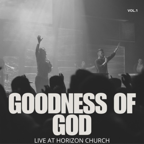 goodness of god | Boomplay Music