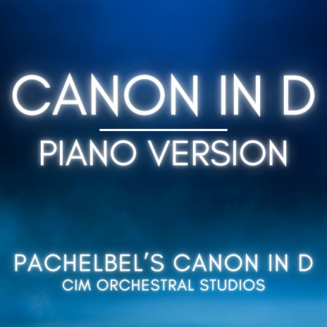 Pachelbel's Canon in D (Piano Version)