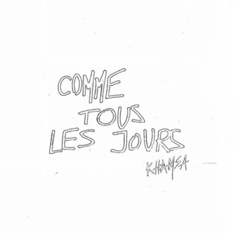 Comme tous les jours | Boomplay Music