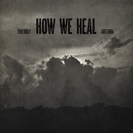 How We Heal | Boomplay Music