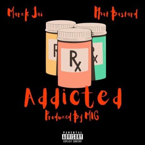 Addicted ft. Phat Bastard | Boomplay Music